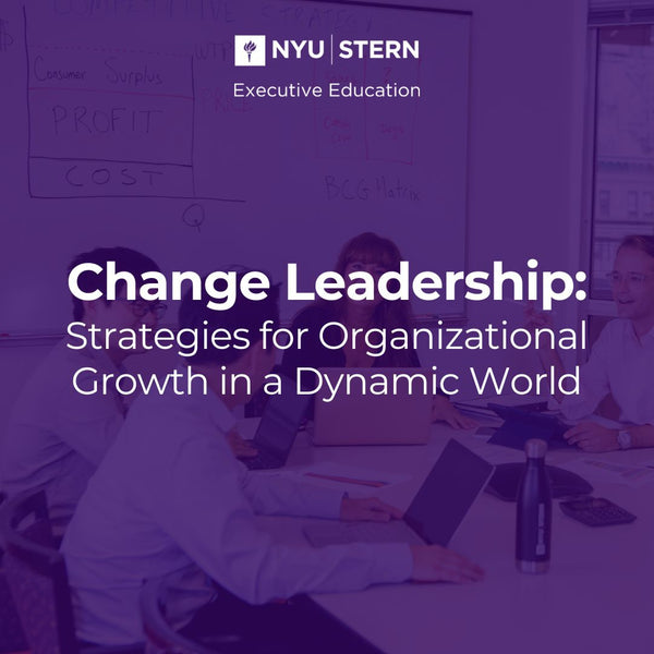 Change Leadership: Strategies for Organizational Growth in a Dynamic World