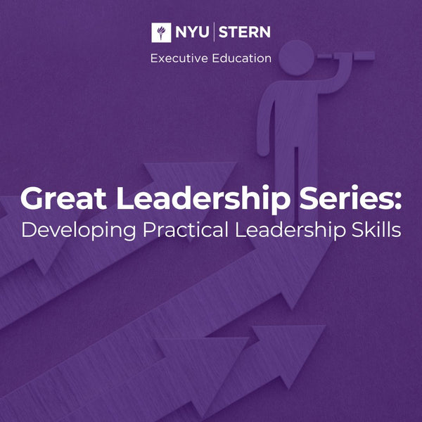 Great Leadership Series: Developing Practical Leadership Skills